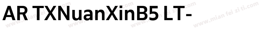 AR TXNuanXinB5 LT字体转换